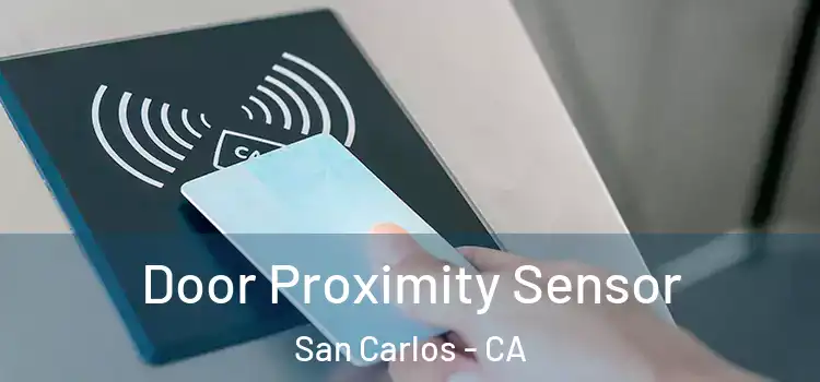  Door Proximity Sensor San Carlos - CA